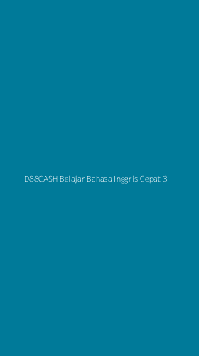 Tampilan Antarmuka Aplikasi Id88cash Belajar Bahasa Inggris Cepat - 3