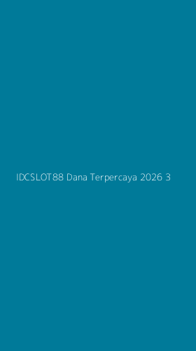 Tampilan Antarmuka Aplikasi Idcslot88 Dana Terpercaya 2026 - 3