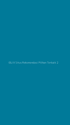 Tampilan Antarmuka Aplikasi Idlix Situs Rekomendasi Pilihan Terbaik - 2