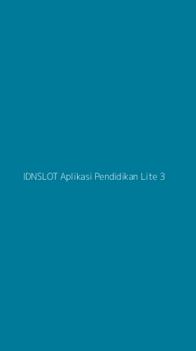 Tampilan Antarmuka Aplikasi Idnslot Aplikasi Pendidikan Lite - 3