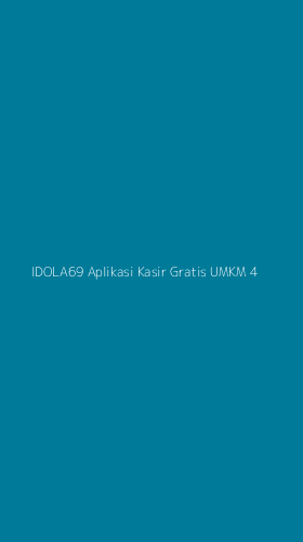 Tampilan Antarmuka Aplikasi Idola69 Aplikasi Kasir Gratis Umkm - 4