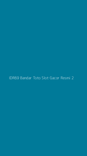 Tampilan Antarmuka Aplikasi Idr69 Bandar Toto Slot Gacor Resmi - 2
