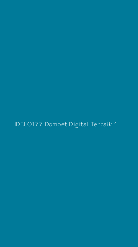 Tampilan Antarmuka Aplikasi Idslot77 Dompet Digital Terbaik - 1