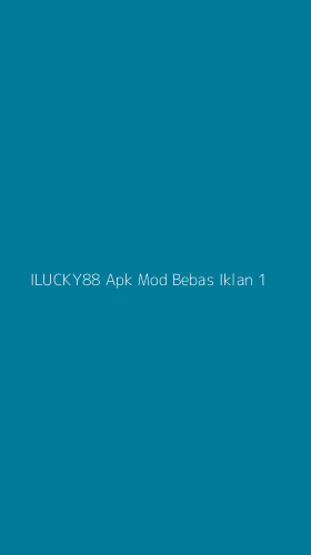 Tampilan Antarmuka Aplikasi Ilucky88 Apk Mod Bebas Iklan - 1