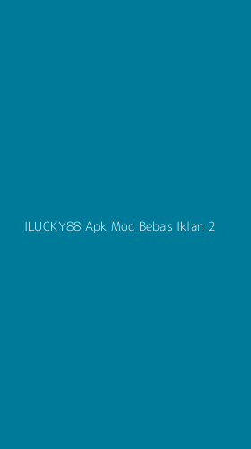 Tampilan Antarmuka Aplikasi Ilucky88 Apk Mod Bebas Iklan - 2