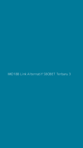 Tampilan Antarmuka Aplikasi Imo188 Link Alternatif Sbobet Terbaru - 3