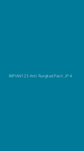 Tampilan Antarmuka Aplikasi Impian123 Anti Rungkad Pasti Jp - 4
