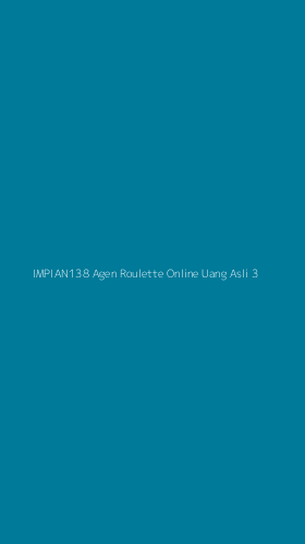 Tampilan Antarmuka Aplikasi Impian138 Agen Roulette Online Uang Asli - 3