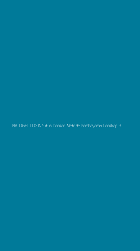 Tampilan Antarmuka Aplikasi Inatogel Login Situs Dengan Metode Pembayaran Lengkap - 3
