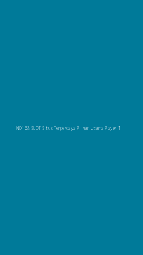 Tampilan Antarmuka Aplikasi Ind168 Slot Situs Terpercaya Pilihan Utama Player - 1