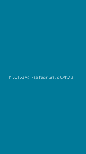 Tampilan Antarmuka Aplikasi Indo168 Aplikasi Kasir Gratis Umkm - 3