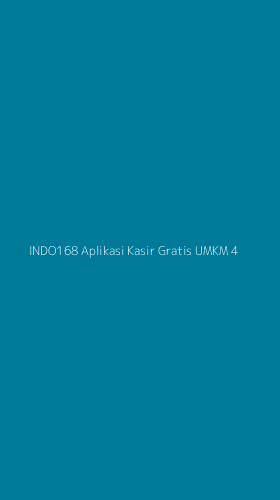 Tampilan Antarmuka Aplikasi Indo168 Aplikasi Kasir Gratis Umkm - 4