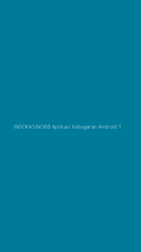 Tampilan Antarmuka Aplikasi Indokasino88 Aplikasi Kebugaran Android - 1