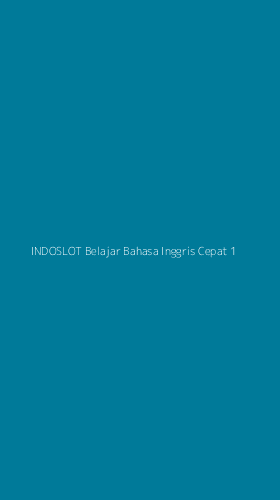 Tampilan Antarmuka Aplikasi Indoslot Belajar Bahasa Inggris Cepat - 1