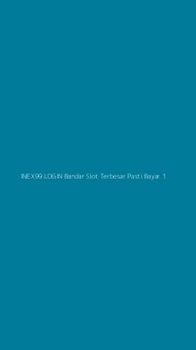 Tampilan Antarmuka Aplikasi Inex99 Login Bandar Slot Terbesar Pasti Bayar - 1