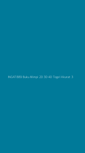 Tampilan Antarmuka Aplikasi Ingat889 Buku Mimpi 2d 3d 4d Togel Akurat - 3