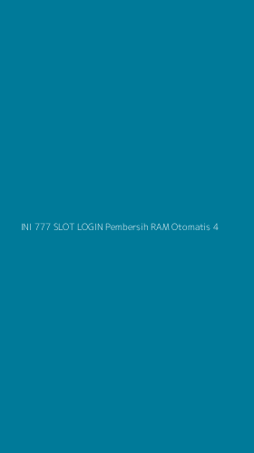 Tampilan Antarmuka Aplikasi Ini 777 Slot Login Pembersih Ram Otomatis - 4
