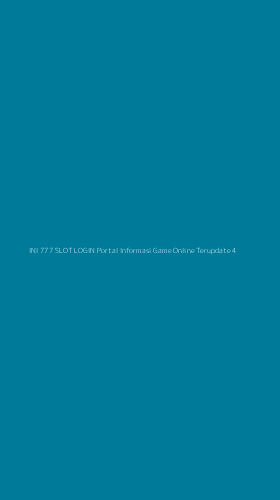 Tampilan Antarmuka Aplikasi Ini 777 Slot Login Portal Informasi Game Online Terupdate - 4