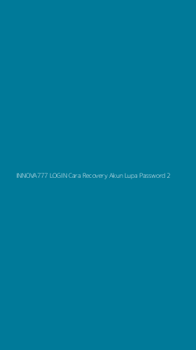 Tampilan Antarmuka Aplikasi Innova777 Login Cara Recovery Akun Lupa Password - 2