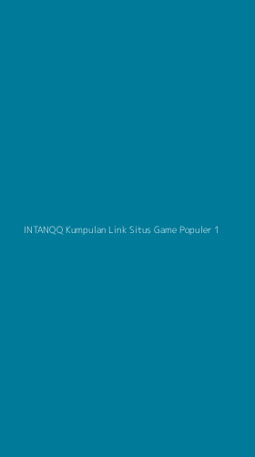 Tampilan Antarmuka Aplikasi Intanqq Kumpulan Link Situs Game Populer - 1