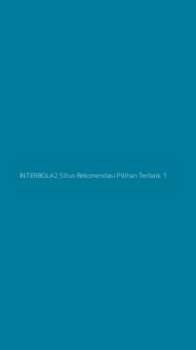 Tampilan Antarmuka Aplikasi Interbola2 Situs Rekomendasi Pilihan Terbaik - 1