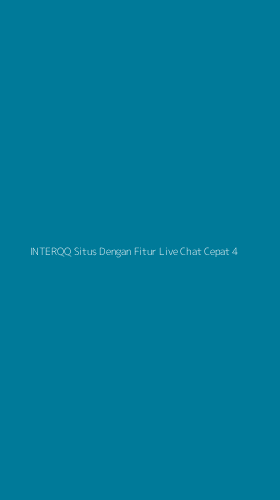 Tampilan Antarmuka Aplikasi Interqq Situs Dengan Fitur Live Chat Cepat - 4