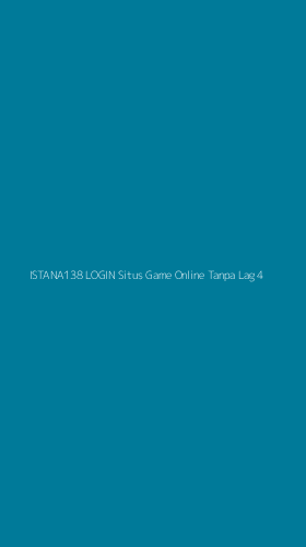 Tampilan Antarmuka Aplikasi Istana138 Login Situs Game Online Tanpa Lag - 4