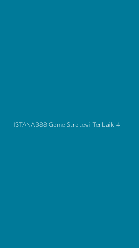 Tampilan Antarmuka Aplikasi Istana388 Game Strategi Terbaik - 4