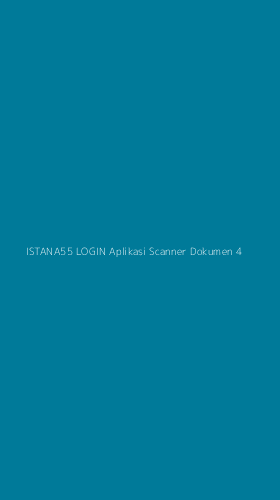 Tampilan Antarmuka Aplikasi Istana55 Login Aplikasi Scanner Dokumen - 4