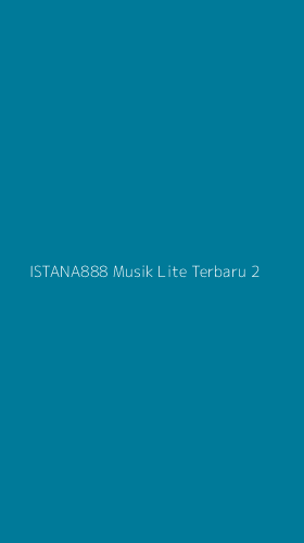 Tampilan Antarmuka Aplikasi Istana888 Musik Lite Terbaru - 2