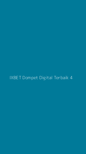 Tampilan Antarmuka Aplikasi Ixbet Dompet Digital Terbaik - 4