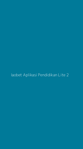 Tampilan Antarmuka Aplikasi Iaobet Aplikasi Pendidikan Lite - 2
