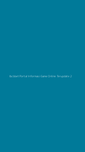 Tampilan Antarmuka Aplikasi Ibcbbet Portal Informasi Game Online Terupdate - 2