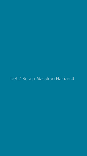Tampilan Antarmuka Aplikasi Ibet2 Resep Masakan Harian - 4