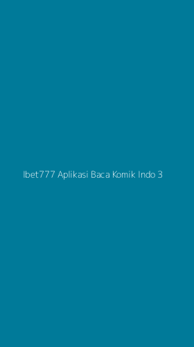 Tampilan Antarmuka Aplikasi Ibet777 Aplikasi Baca Komik Indo - 3