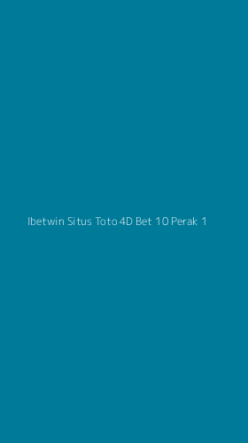Tampilan Antarmuka Aplikasi Ibetwin Situs Toto 4d Bet 10 Perak - 1