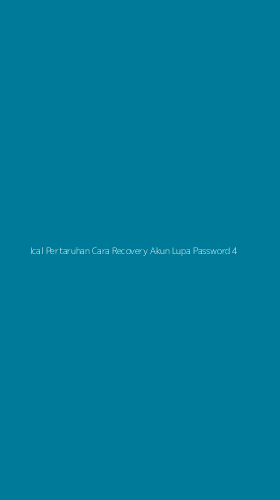 Tampilan Antarmuka Aplikasi Ical Pertaruhan Cara Recovery Akun Lupa Password - 4