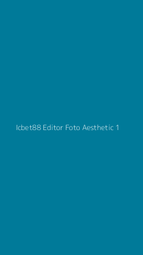 Tampilan Antarmuka Aplikasi Icbet88 Editor Foto Aesthetic - 1