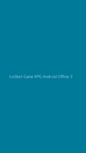 Tampilan Antarmuka Aplikasi Ice3bet Game Rpg Android Offline - 3