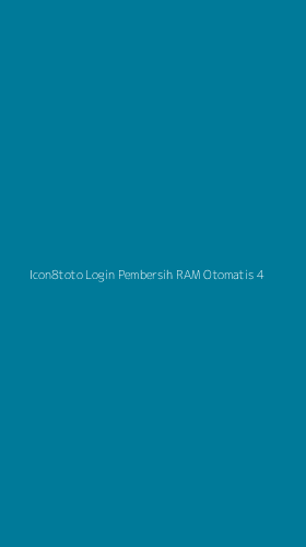 Tampilan Antarmuka Aplikasi Icon8toto Login Pembersih Ram Otomatis - 4