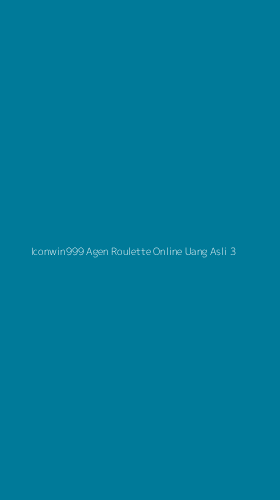 Tampilan Antarmuka Aplikasi Iconwin999 Agen Roulette Online Uang Asli - 3