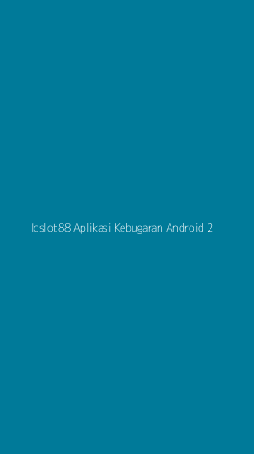 Tampilan Antarmuka Aplikasi Icslot88 Aplikasi Kebugaran Android - 2