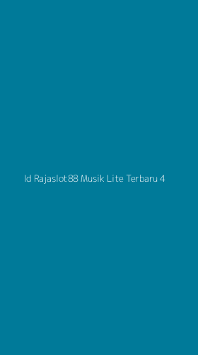 Tampilan Antarmuka Aplikasi Id Rajaslot88 Musik Lite Terbaru - 4