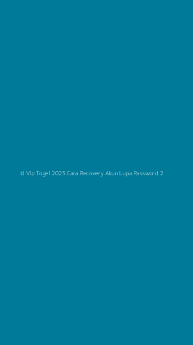 Tampilan Antarmuka Aplikasi Id Vip Togel 2025 Cara Recovery Akun Lupa Password - 2