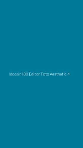 Tampilan Antarmuka Aplikasi Idccoin188 Editor Foto Aesthetic - 4