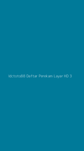 Tampilan Antarmuka Aplikasi Idctoto88 Daftar Perekam Layar Hd - 3