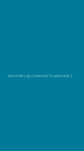 Tampilan Antarmuka Aplikasi Idctoto88 Login Download Template Web - 2