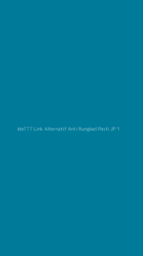 Tampilan Antarmuka Aplikasi Ide777 Link Alternatif Anti Rungkad Pasti Jp - 1