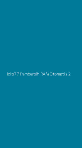 Tampilan Antarmuka Aplikasi Idks77 Pembersih Ram Otomatis - 2