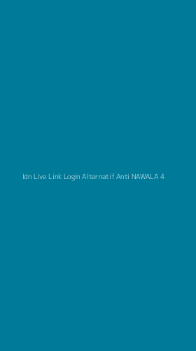 Tampilan Antarmuka Aplikasi Idn Live Link Login Alternatif Anti Nawala - 4